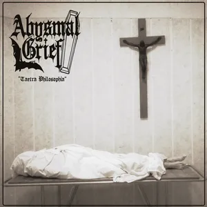 Abysmal Grief - Taetra Philosophia
