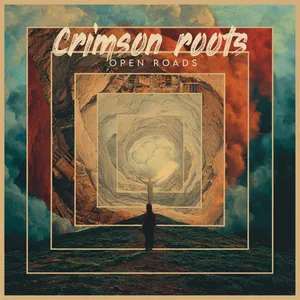Crimson Roots - Open Roads