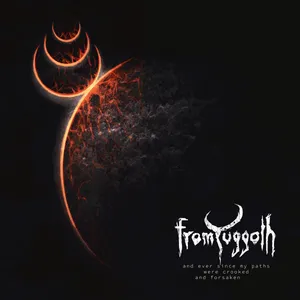 From Yuggoth - and ever since my paths were crooked and forsaken
