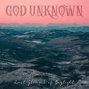 God Unknown - Last Glimpse of Daylight