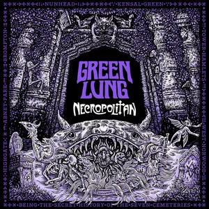 Green Lung - Necropolitan