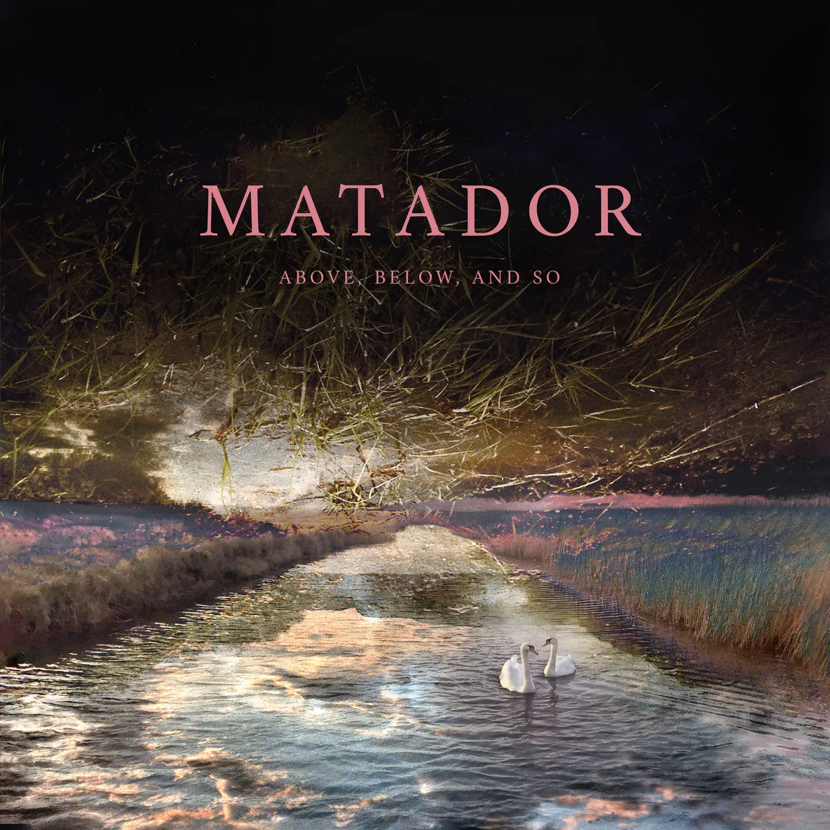 Matador - Above, Below and So