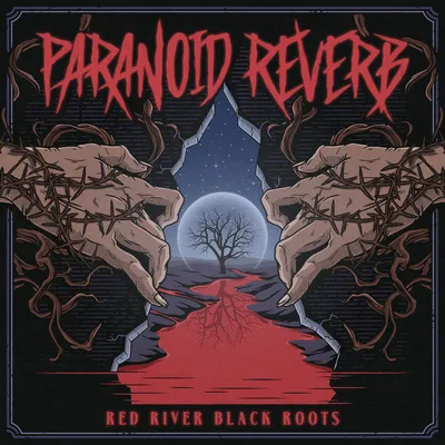 Paranoid Reverb - Red River Black Roots
