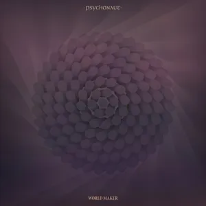 Psychonaut - World Maker
