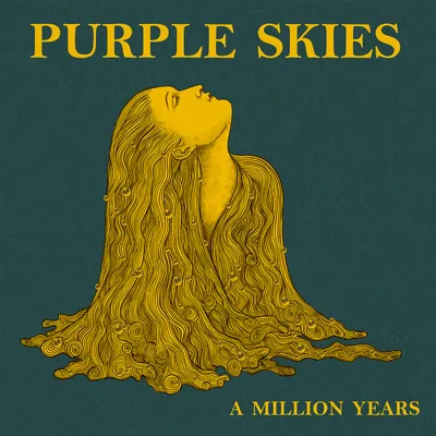 Purple Skies - A Million Years