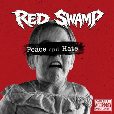 Red Swamp - Peace and Hate