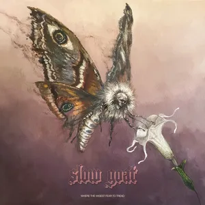 Slow Goat - Where the Wisest Fear to Tread