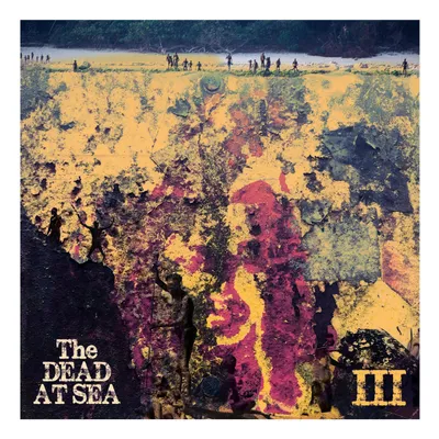 The Dead At Sea - III