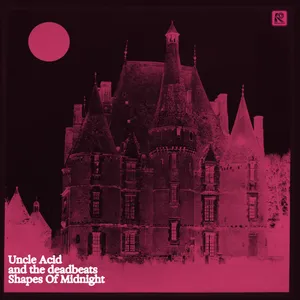 Uncle Acid and the Deadbeats - Shapes Of Midnight