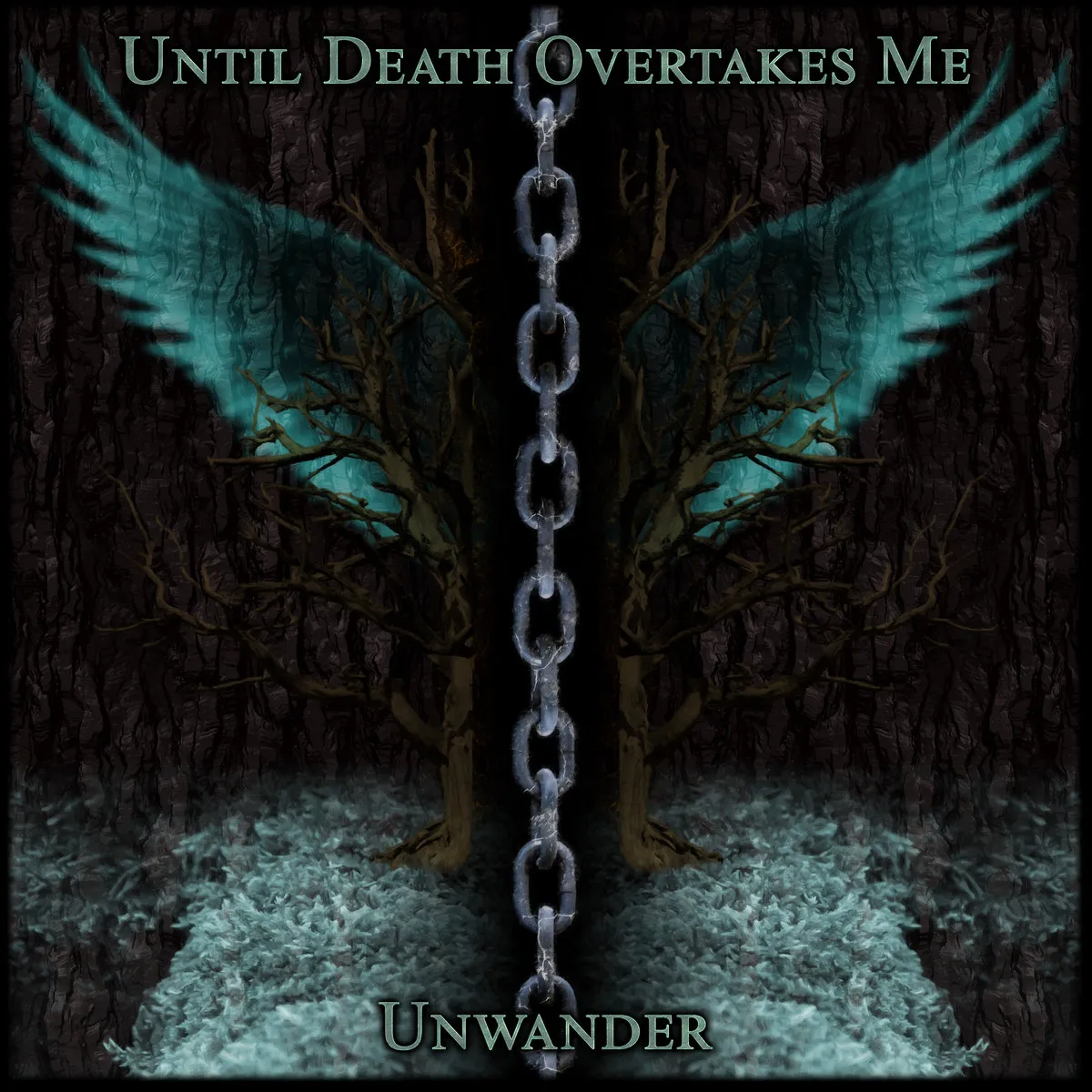 Until Death Overtakes Me - Unwander